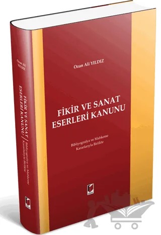 Fikir ve Sanat Eserleri Kanunu – Ozan Ali Yıldız – Adalet Yayınevi kitap kapağı