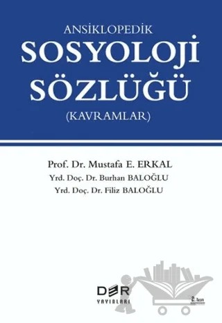 Ansiklopedik Sosyoloji Sözlüğü – Burhan Baloğlu, Filiz Baloğlu, Mustafa E. Erkal – Der Yayınları kitap kapağı