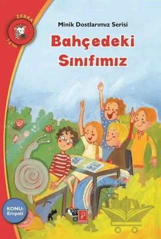 Bahçedeki Sınıfımız - Minik Dostlarımız Serisi 2 – Chrysanthe Tsiambali – Pena Yayınları kitap kapağı