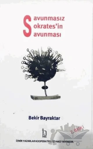 Savunmasız Sokrates’in Savunması – Bekir Bayraktar – İZYAKO kitap kapağı