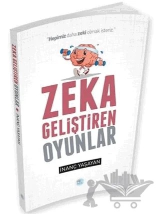 Zeka Geliştiren Oyunlar – İnanç Yaşayan – Maviçatı Yayınları kitap kapağı