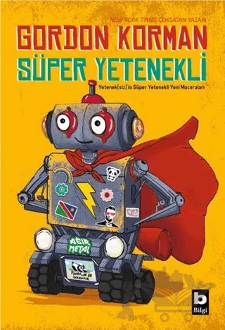 Süper Yetenekli – Gordon Korman – Bilgi Yayınevi kitap kapağı