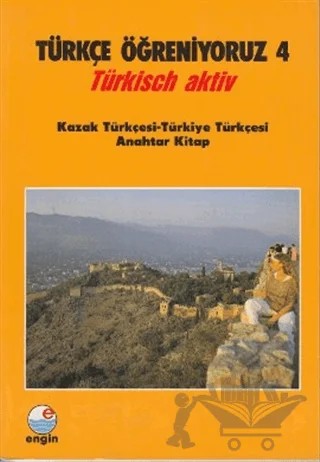 Türkçe Öğreniyoruz 4 Kazak Türkçesi - Türkiye Türkçesi – Kolektif – Engin Yayınevi kitap kapağı