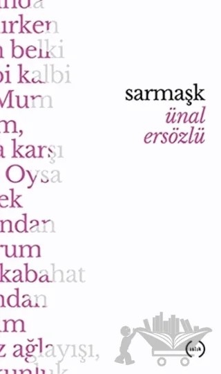 Sarmaşk – Ünal Ersözlü – Islık Yayınları kitap kapağı