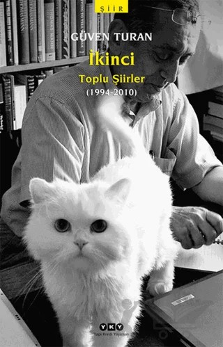 İkinci - Toplu Şiirler – Güven Turan – Yapı Kredi Yayınları kitap kapağı