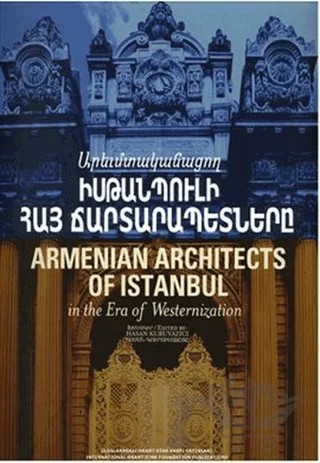 Armenian Architects of Istanbul – Hasan Kuruyazıcı – Hrant Dink Vakfı Yayınları kitap kapağı