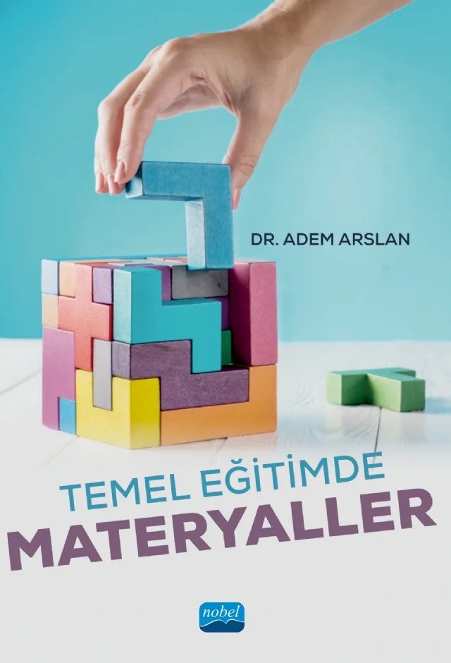 Temel Eğitimde Materyaller – Adem Arslan – Nobel Akademik Yayıncılık kitap kapağı