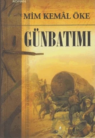 Günbatımı – Mim Kemal Öke – İrfan Yayıncılık kitap kapağı