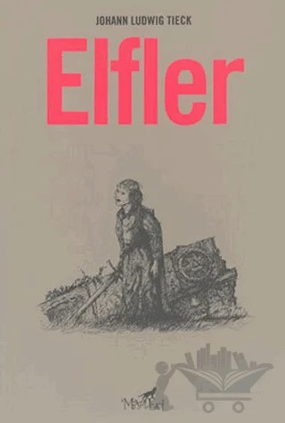 Elfler – Johann Ludwig Tieck – Altıkırkbeş Yayınları kitap kapağı