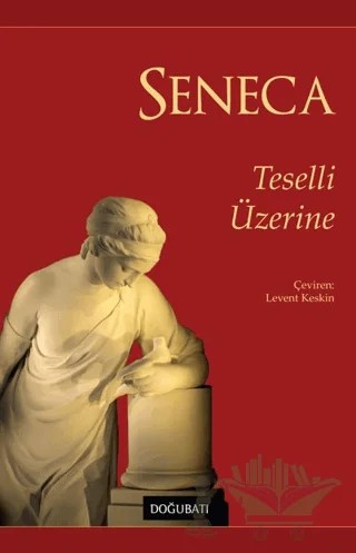 Teselli Üzerine – Lucius Annaeus Seneca – Doğu Batı Yayınları kitap kapağı