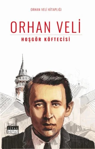 Hoşgör Köftecisi – Orhan Veli Kanık – Siyah Beyaz Yayınları kitap kapağı