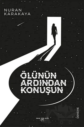 Ölünün Ardından Konuşun – Nuran Karakaya – Sokak Kitapları Yayınları kitap kapağı