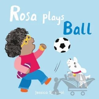 Rosa Plays Ball – Kolektif – Child's Play kitap kapağı