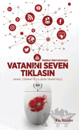 Vatanını Seven Tıklasın – Haldun Narmanlıoğlu – Kalkedon Yayıncılık kitap kapağı