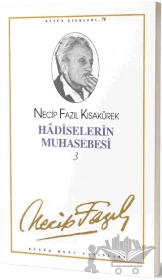 Hadiselerin Muhasebesi 3 : 68 - Necip Fazıl Bütün Eserleri – Necip Fazıl Kısakürek – Büyük Doğu Yayınları kitap kapağı