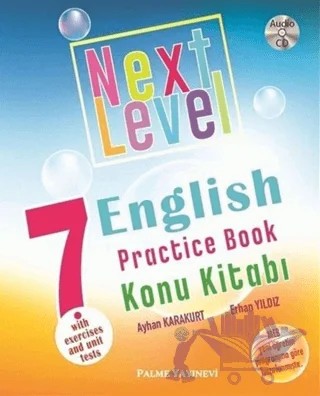 7. Sınıf Next Level English Practice Book Konu Kitabı – Ayhan Karakurt – Palme Yayınları kitap kapağı