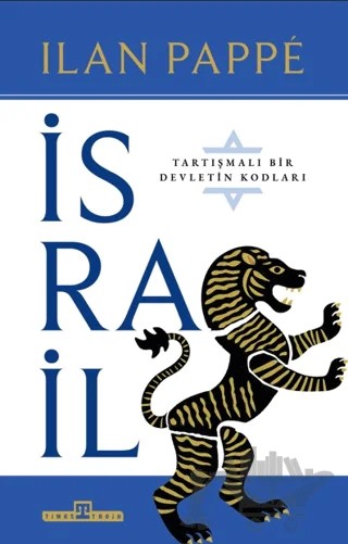 İsrail: Tartışmalı Bir Ülkenin Kodları – Ilan Pappe – Timaş Tarih kitap kapağı