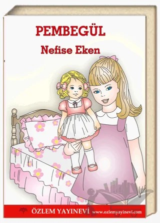 Pembegül – Nefise Eken – Özlem Yayınevi kitap kapağı