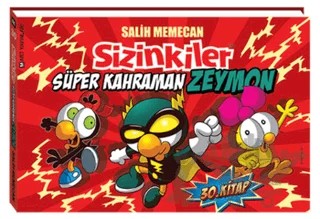 Sizinkiler - Süper Kahraman Zeymon – Salih Memecan – Mart Yayınları kitap kapağı