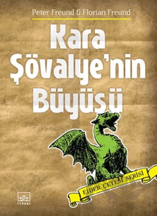 Kara Şövalye’nin Büyüsü – Peter Freund – İthaki Yayınları kitap kapağı