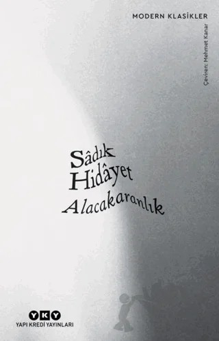 Alacakaranlık – Sâdık Hidâyet – Yapı Kredi Yayınları kitap kapağı