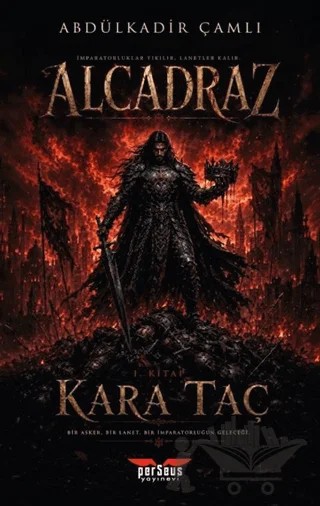 Alcadraz – Kara Taç – Abdülkadir Çamlı – Perseus kitap kapağı