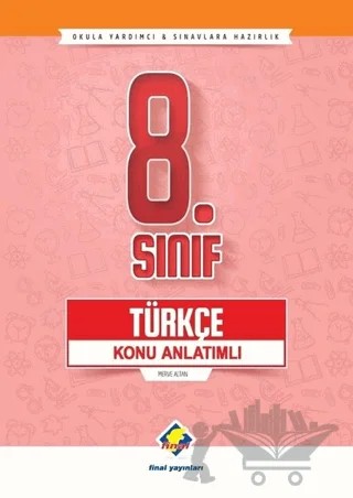 8. Sınıf Türkçe Konu Anlatımlı – Merve Altan – Final Yayınları kitap kapağı
