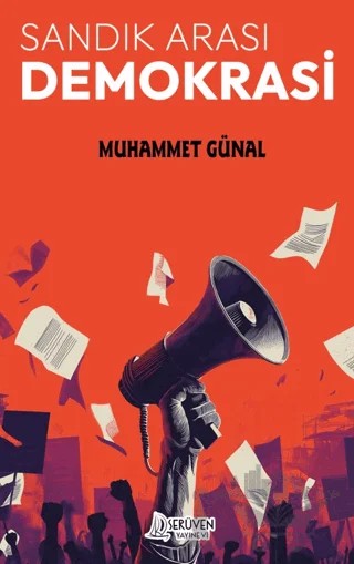 Sandık Arası Demokrasi – Muhammet Günal – Serüven Yayınevi kitap kapağı
