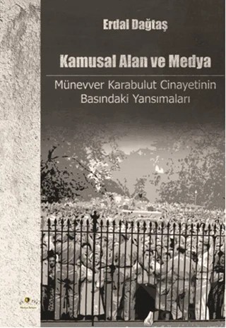 Kamusal Alan ve Medya – Erdal Dağtaş – Ütopya Yayınevi kitap kapağı