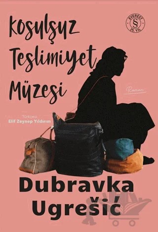 Koşulsuz Teslimiyet Müzesi – Dubravka Ugresiç – Everest Yayınları kitap kapağı