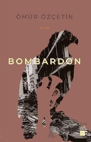 Bombardon – Ömür Özçetin – Kaos Çocuk Parkı Yayınları kitap kapağı