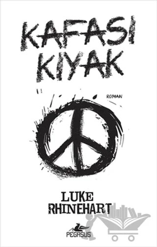 Kafası Kıyak – Luke Rhinehart – Pegasus Yayınları kitap kapağı