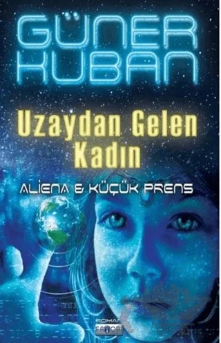 Uzaydan Gelen Kadın – Güner Kuban – Favori Yayınları kitap kapağı