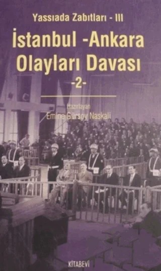 İstanbul - Ankara Olayları Davası Cilt: 2 – Emine Gürsoy Naskalı – Kitabevi Yayınları kitap kapağı