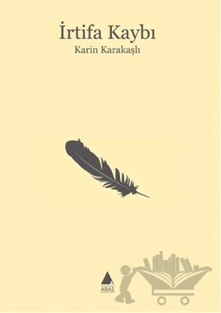 İrtifa Kaybı – Karin Karakaşlı – Aras Yayıncılık kitap kapağı