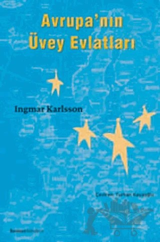 Avrupa’nın Üvey Evlatları – Ingmar Karlsson – Homer Kitabevi kitap kapağı