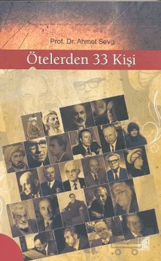 Ötelerden 33 Kişi – Ahmet Sevgi – Palet Yayınları kitap kapağı