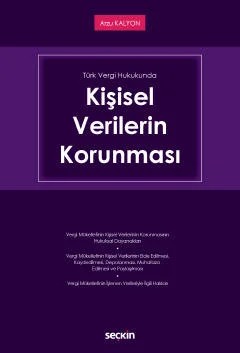Türk Vergi HukukundaKişisel Verilerin Korunması – Arzu Kalyon – Seçkin Yayıncılık kitap kapağı