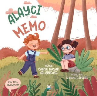 Alaycı Memo – Cansu Başak Yalçınkaya – Luna Çocuk Yayınları kitap kapağı