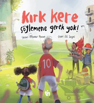 Kırk Kere Söylemene Gerek Yok! – Manar Hazaa – Tin Çocuk kitap kapağı