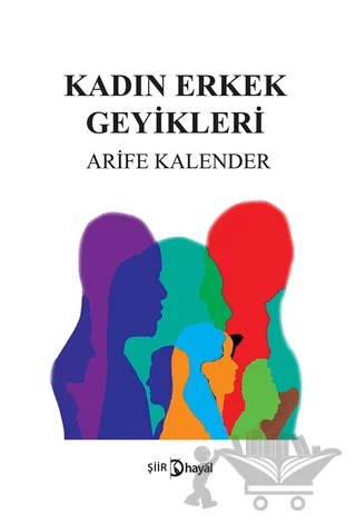 Kadın Erkek Geyikleri – Arife Kalender – Hayal Yayınları kitap kapağı