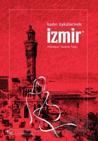 Kadın Öykülerinde İzmir – Kolektif – Sel Yayıncılık kitap kapağı