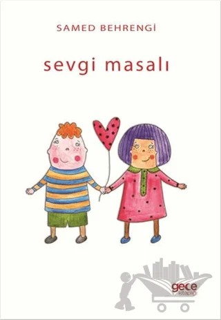Sevgi Masalı – Samed Behrengi – Gece Kitaplığı kitap kapağı
