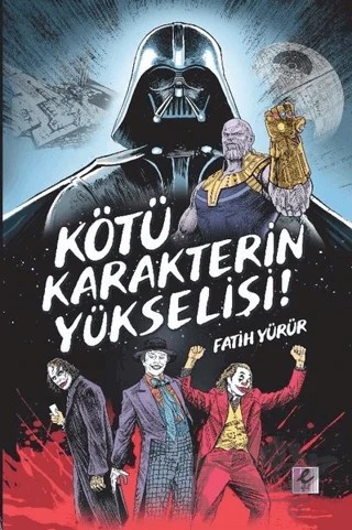 Kötü Karakterin Yükselişi – Fatih Yürür – Efil Yayınevi kitap kapağı