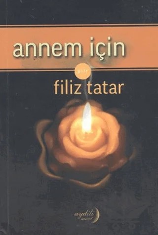 Annem İçin – Filiz Tatar – Aydili Sanat Yayınları kitap kapağı