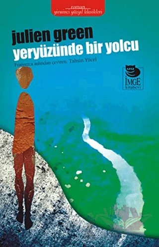 Yeryüzünde Bir Yolcu – Julien Green – İmge Kitabevi Yayınları kitap kapağı