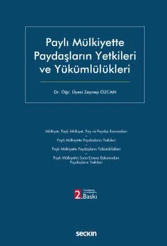 Paylı Mülkiyette Paydaşların Yetkileri ve Yükümlülükleri – Zeynep Özcan – Seçkin Yayıncılık kitap kapağı