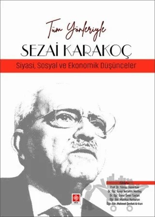 Tüm Yönleriyle Sezai Karakoç - Siyasi, Sosyal ve Ekonomik Düşünceler – Yılmaz Demirhan – Ekin Basım Yayın kitap kapağı