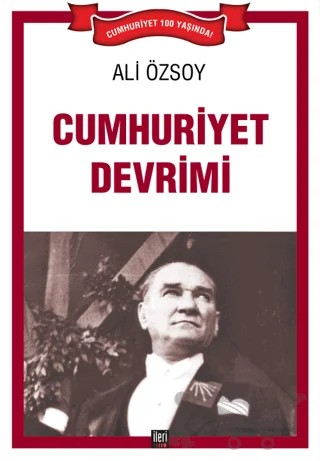 Cumhuriyet Devrimi – Ali Özsoy – İleri Yayınları kitap kapağı