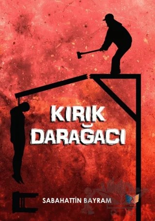 Kırık Darağacı – Sabahattin Bayram – Ateş Yayınları kitap kapağı
